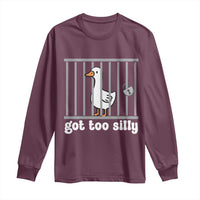 Funny Got Too Silly Long Sleeve Shirt Goose Pun Humor Animal Lovers - Wonder Print Shop
