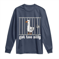 Funny Got Too Silly Long Sleeve Shirt Goose Pun Humor Animal Lovers - Wonder Print Shop