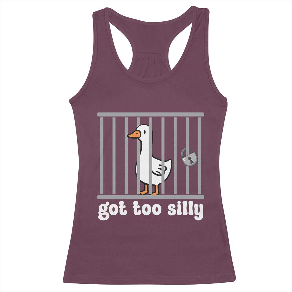 Funny Got Too Silly Racerback Tank Top Goose Pun Humor Animal Lovers - Wonder Print Shop