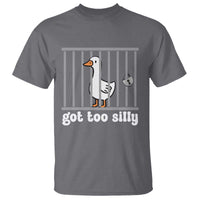 Funny Got Too Silly T Shirt Goose Pun Humor Animal Lovers - Wonder Print Shop