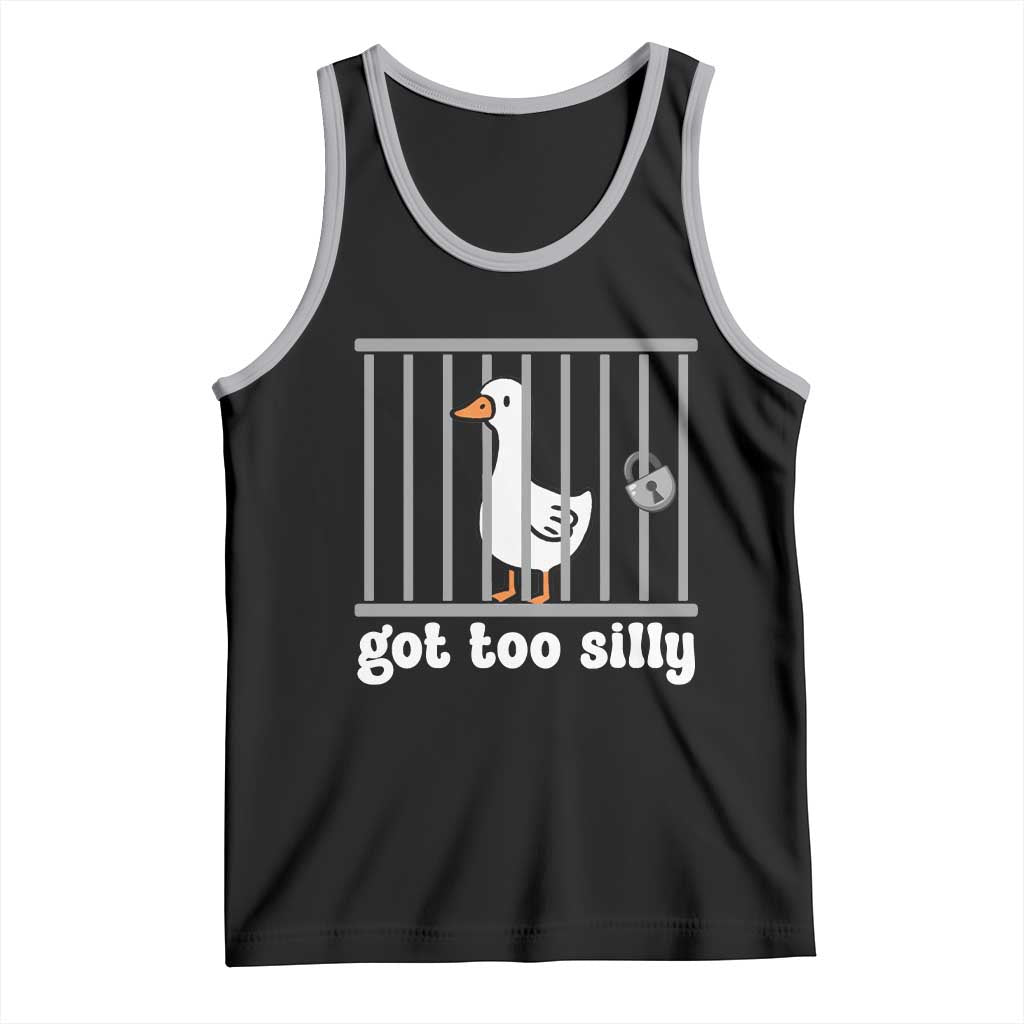Funny Got Too Silly Tank Top Goose Pun Humor Animal Lovers - Wonder Print Shop