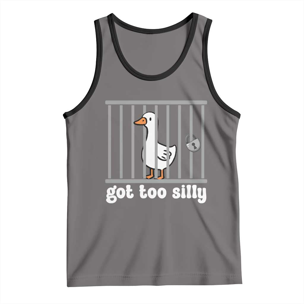 Funny Got Too Silly Tank Top Goose Pun Humor Animal Lovers - Wonder Print Shop