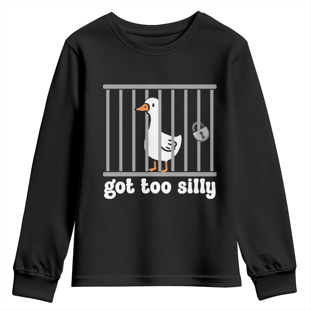 Funny Got Too Silly Youth Sweatshirt Goose Pun Humor Animal Lovers - Wonder Print Shop