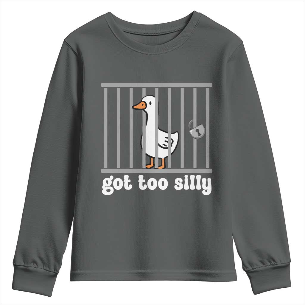 Funny Got Too Silly Youth Sweatshirt Goose Pun Humor Animal Lovers - Wonder Print Shop