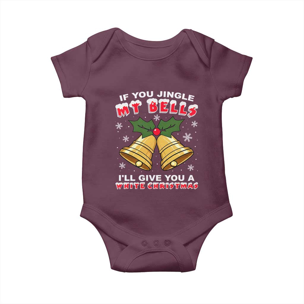 Funny If You Jingle My Bells I Will Give You A White Christmas Baby Onesie Xmas Adult Humor - Wonder Print Shop