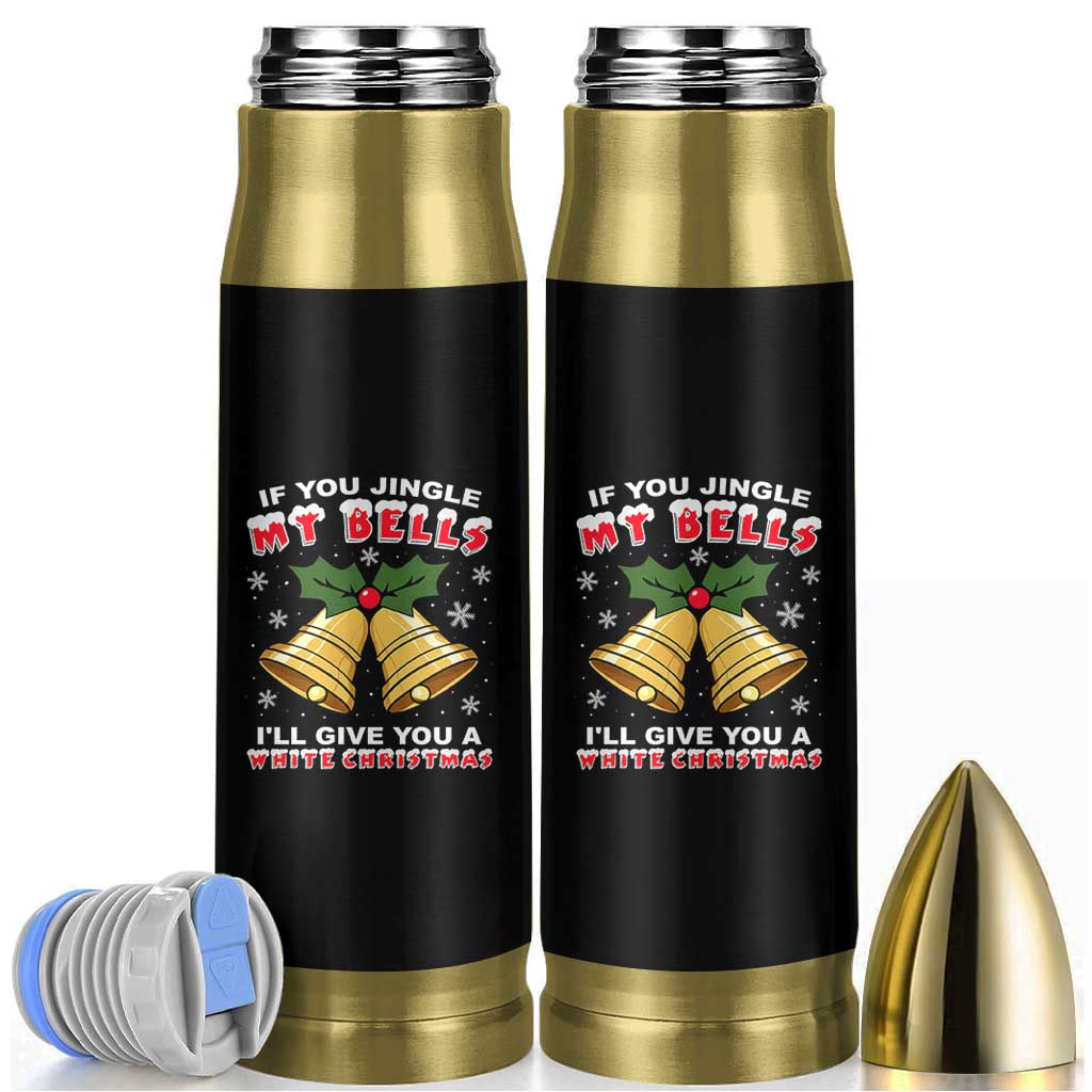 Funny If You Jingle My Bells I Will Give You A White Christmas Bullet Tumbler Xmas Adult Humor - Wonder Print Shop