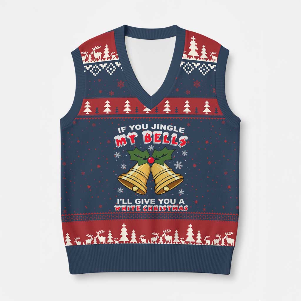 Funny If You Jingle My Bells I Will Give You A White Xmas V-Neck Knit Sweater Vest Xmas Adult Humor - Wonder Print Shop