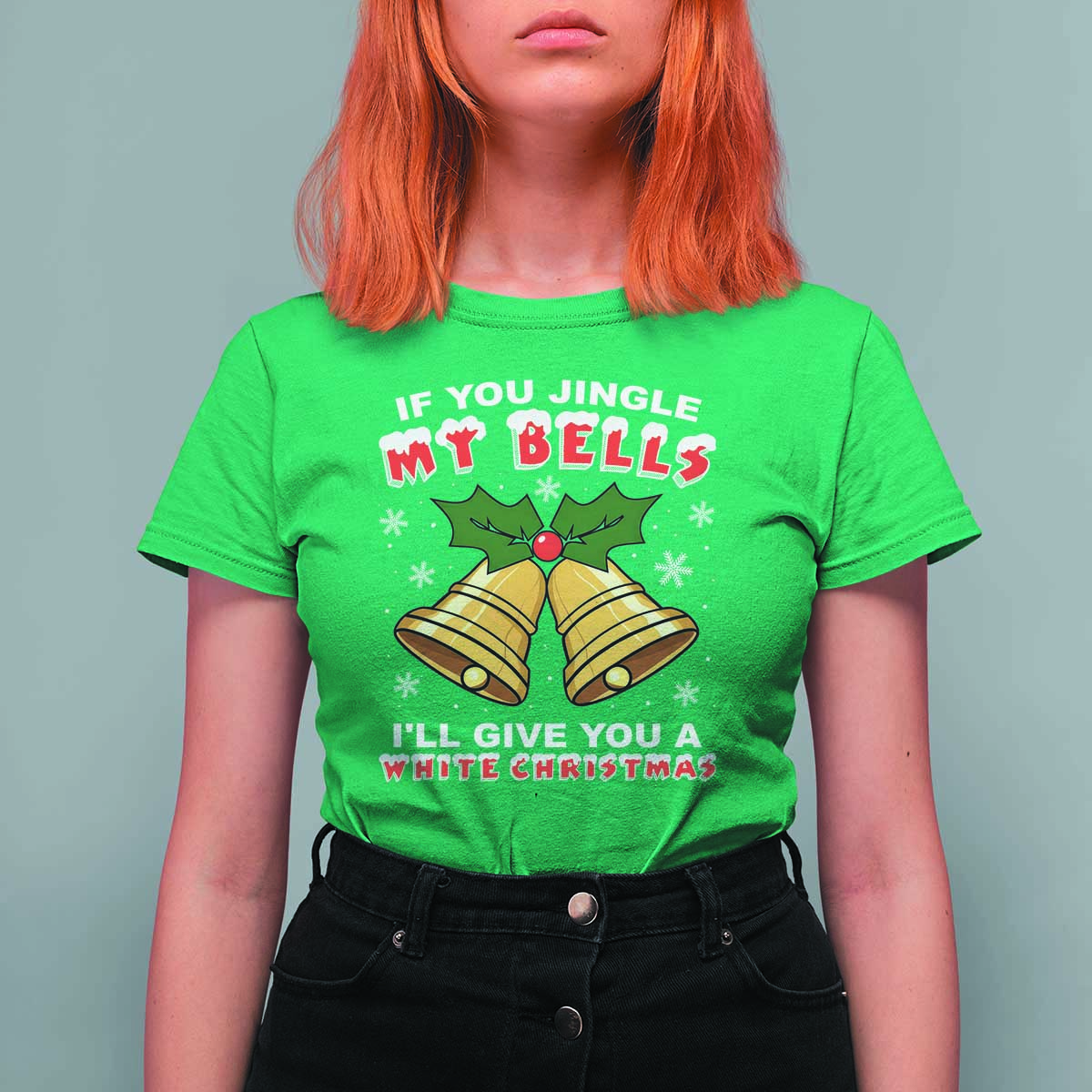 Funny If You Jingle My Bells I Will Give You A White Christmas T Shirt For Women Xmas Adult Humor - Wonder Print Shop