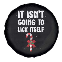 Funny Christmas It Isn't Going To Lick Itself Spare Tire Cover Xmas Adult Humor Couple Matching - Wonder Print Shop