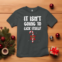 Funny Christmas It Isn't Going To Lick Itself T Shirt Xmas Adult Humor Couple Matching - Wonder Print Shop