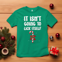Funny Christmas It Isn't Going To Lick Itself T Shirt Xmas Adult Humor Couple Matching - Wonder Print Shop