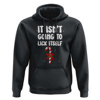 Funny Christmas It Isn't Going To Lick Itself Hoodie Xmas Adult Humor Couple Matching - Wonder Print Shop