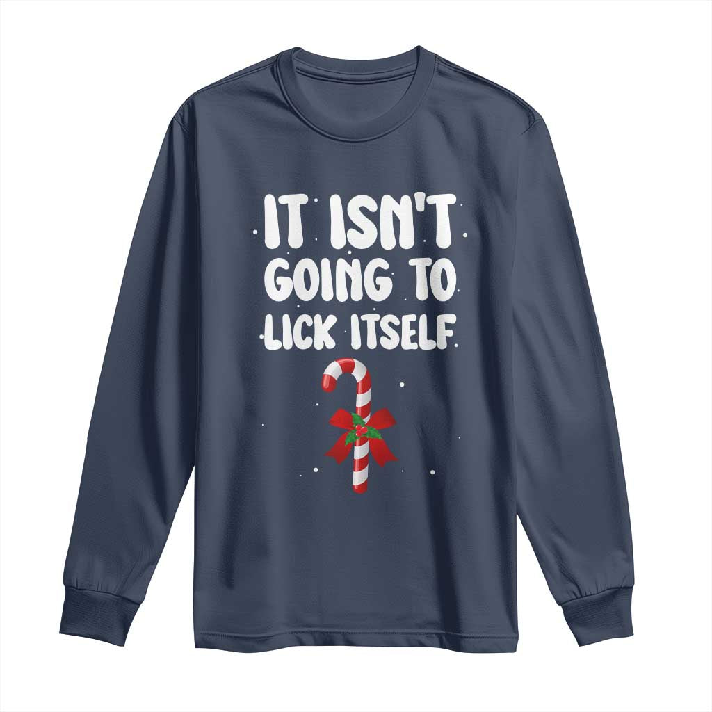 Funny Christmas It Isn't Going To Lick Itself Long Sleeve Shirt Xmas Adult Humor Couple Matching - Wonder Print Shop