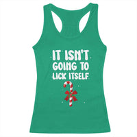 Funny Christmas It Isn't Going To Lick Itself Racerback Tank Top Xmas Adult Humor Couple Matching - Wonder Print Shop