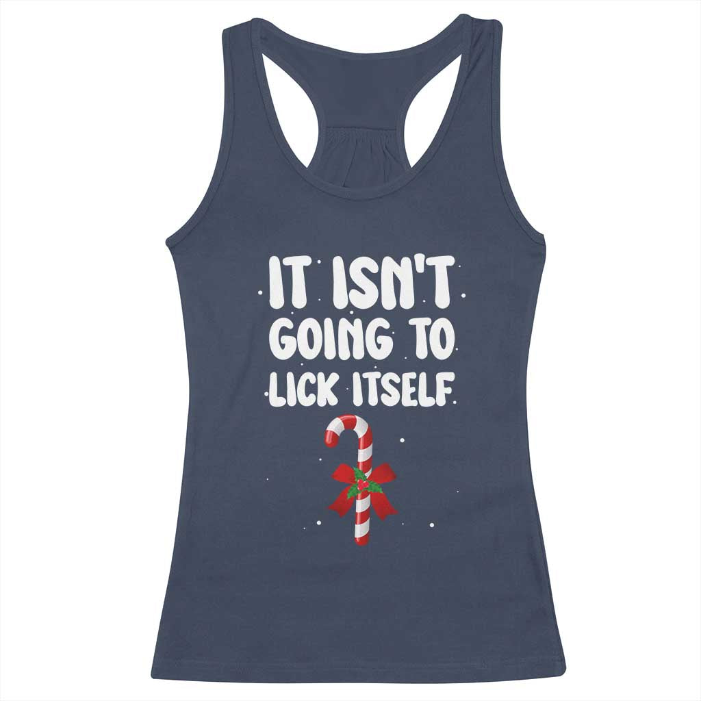 Funny Christmas It Isn't Going To Lick Itself Racerback Tank Top Xmas Adult Humor Couple Matching - Wonder Print Shop