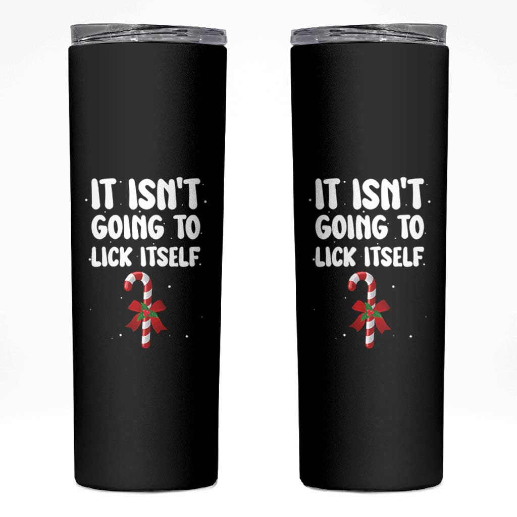 Funny Christmas It Isn't Going To Lick Itself Skinny Tumbler Xmas Adult Humor Couple Matching - Wonder Print Shop