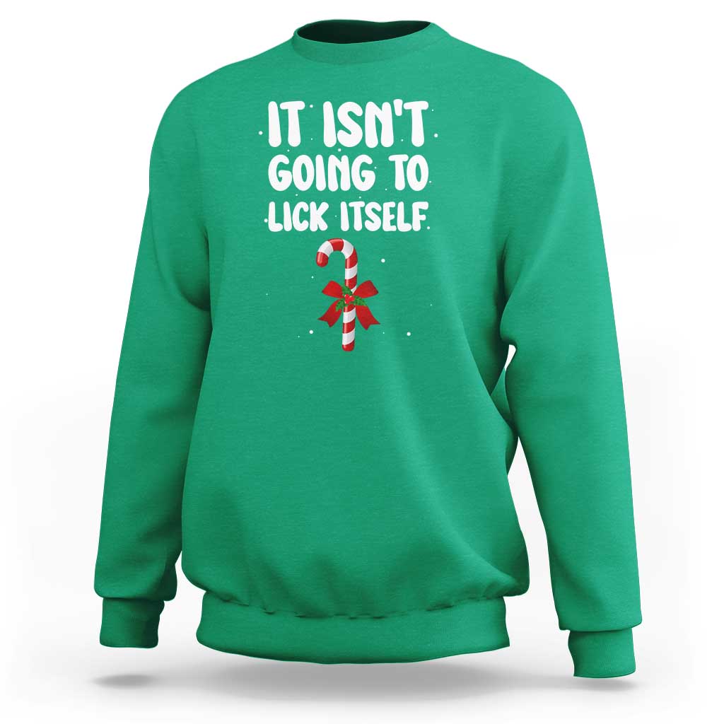 Funny Christmas It Isn't Going To Lick Itself Sweatshirt Xmas Adult Humor Couple Matching - Wonder Print Shop