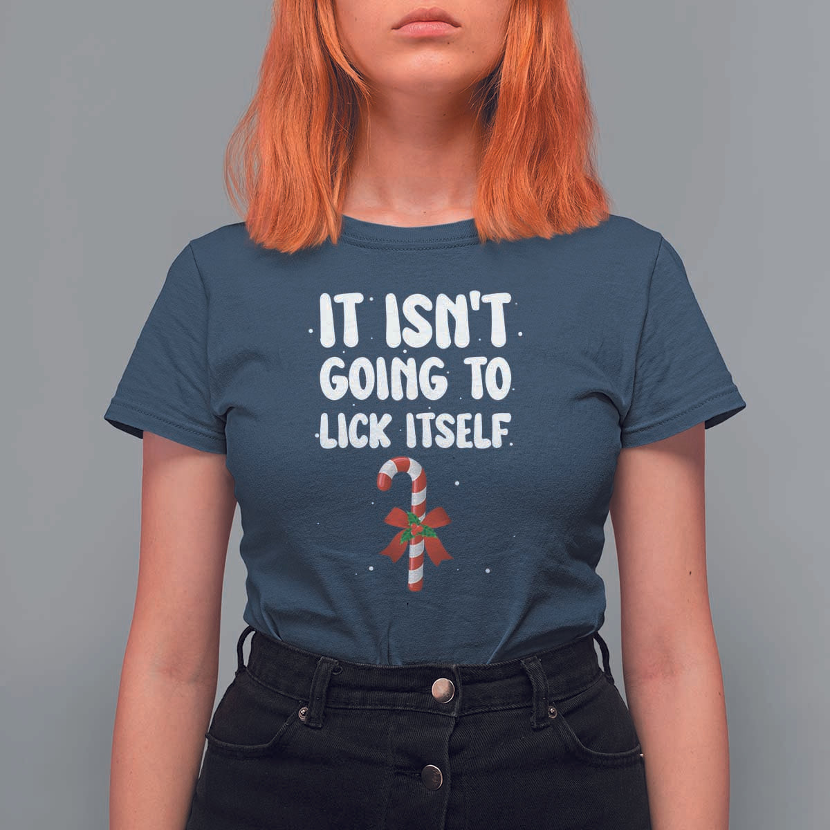 Funny Christmas It Isn't Going To Lick Itself T Shirt For Women Xmas Adult Humor Couple Matching - Wonder Print Shop