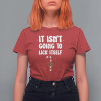 Funny Christmas It Isn't Going To Lick Itself T Shirt For Women Xmas Adult Humor Couple Matching - Wonder Print Shop