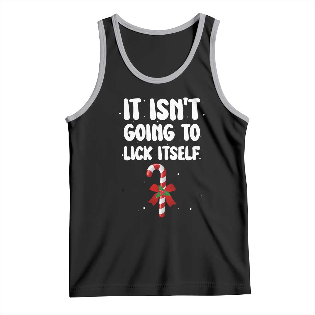 Funny Christmas It Isn't Going To Lick Itself Tank Top Xmas Adult Humor Couple Matching - Wonder Print Shop
