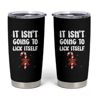 Funny Christmas It Isn't Going To Lick Itself Tumbler Cup Xmas Adult Humor Couple Matching - Wonder Print Shop