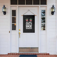 Funny Christmas They Aren't Going To Suck Themself Garden Flag Xmas Adult Humor Couple Matching - Wonder Print Shop