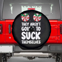 Funny Christmas They Aren't Going To Suck Themself Spare Tire Cover Xmas Adult Humor Couple Matching - Wonder Print Shop