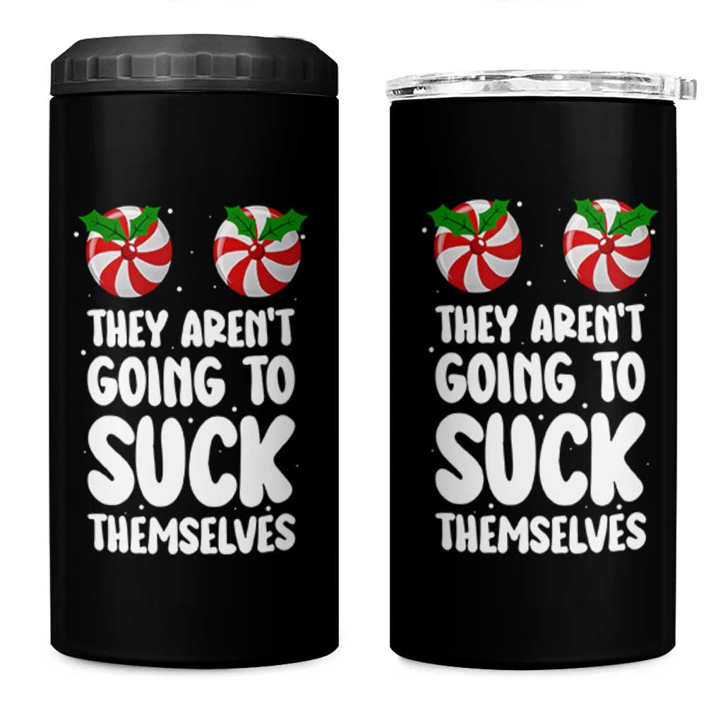Funny Christmas They Aren't Going To Suck Themself 4 in 1 Can Cooler Tumbler Xmas Adult Humor Couple Matching - Wonder Print Shop