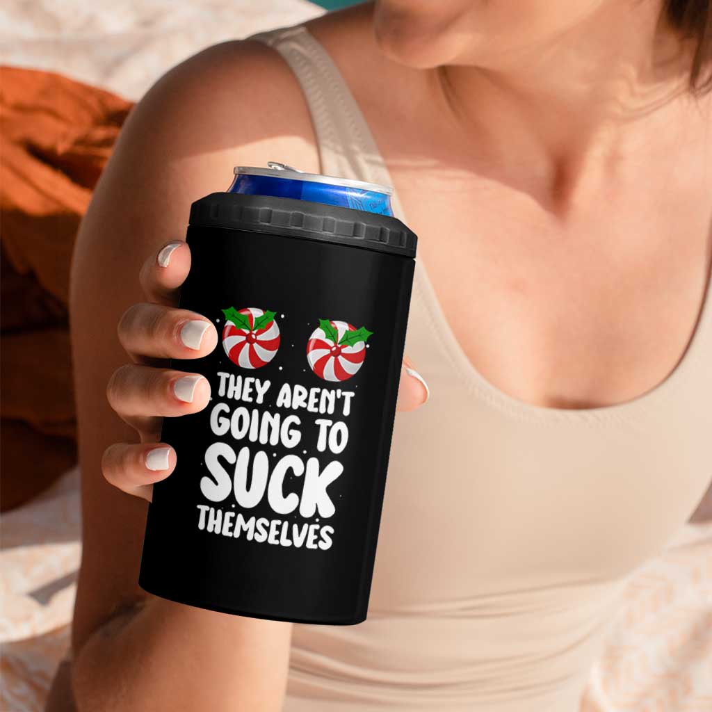 Funny Christmas They Aren't Going To Suck Themself 4 in 1 Can Cooler Tumbler Xmas Adult Humor Couple Matching - Wonder Print Shop
