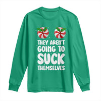 Funny Christmas They Aren't Going To Suck Themself Long Sleeve Shirt Xmas Adult Humor Couple Matching - Wonder Print Shop