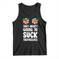 Funny Christmas They Aren't Going To Suck Themself Tank Top Xmas Adult Humor Couple Matching - Wonder Print Shop