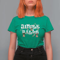 Funny Naughty Christmas Jingle Balls T Shirt For Women Santa Xmas Jingle Bells Adult Joke - Wonder Print Shop