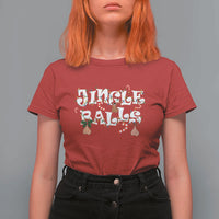 Funny Naughty Christmas Jingle Balls T Shirt For Women Santa Xmas Jingle Bells Adult Joke - Wonder Print Shop