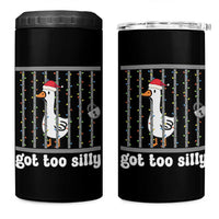 Funny Got Too Silly Christmas 4 in 1 Can Cooler Tumbler Santa Goose Pun Humor Animal Lovers - Wonder Print Shop