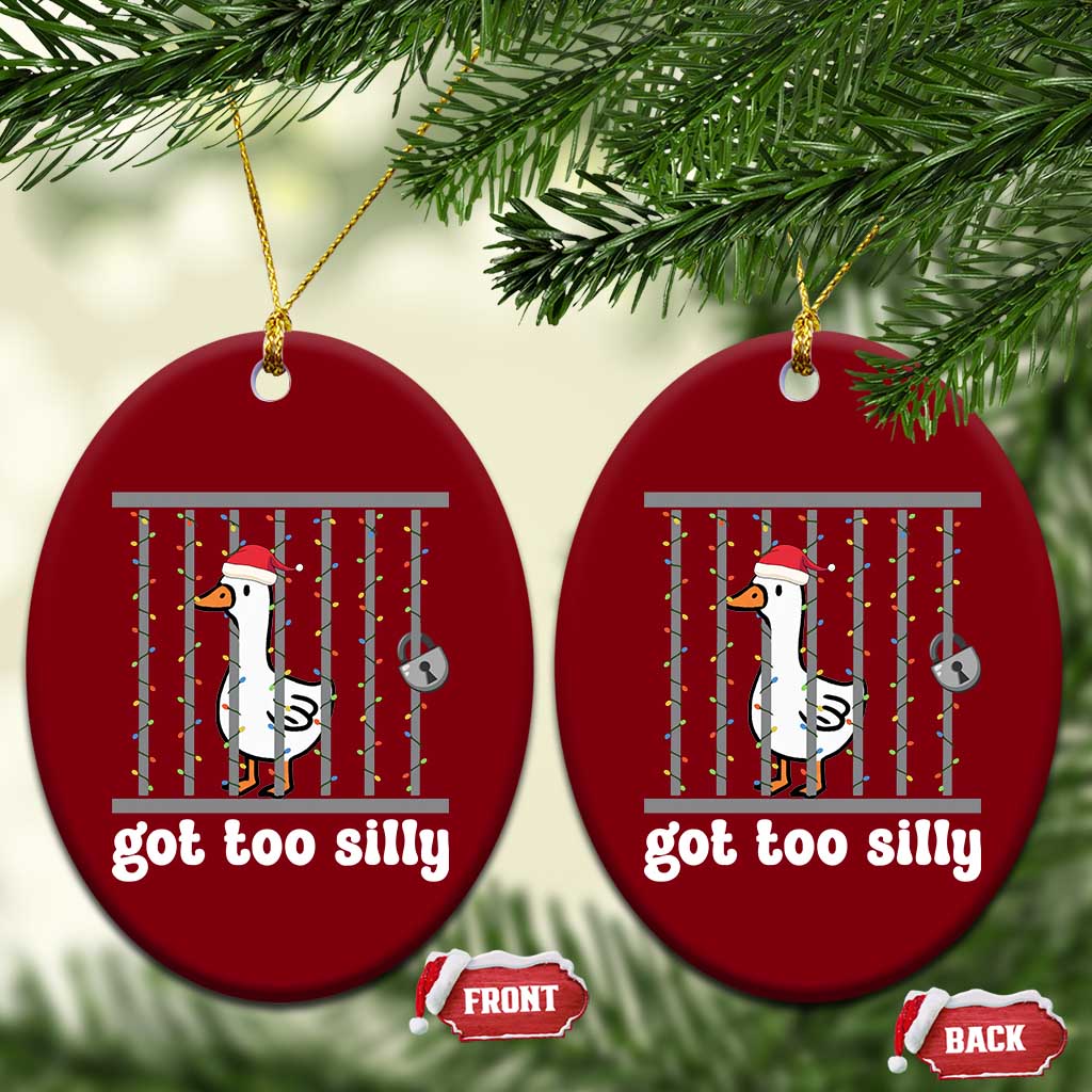 Funny Got Too Silly Christmas Ceramic Ornament Santa Goose Pun Humor Animal Lovers - Wonder Print Shop
