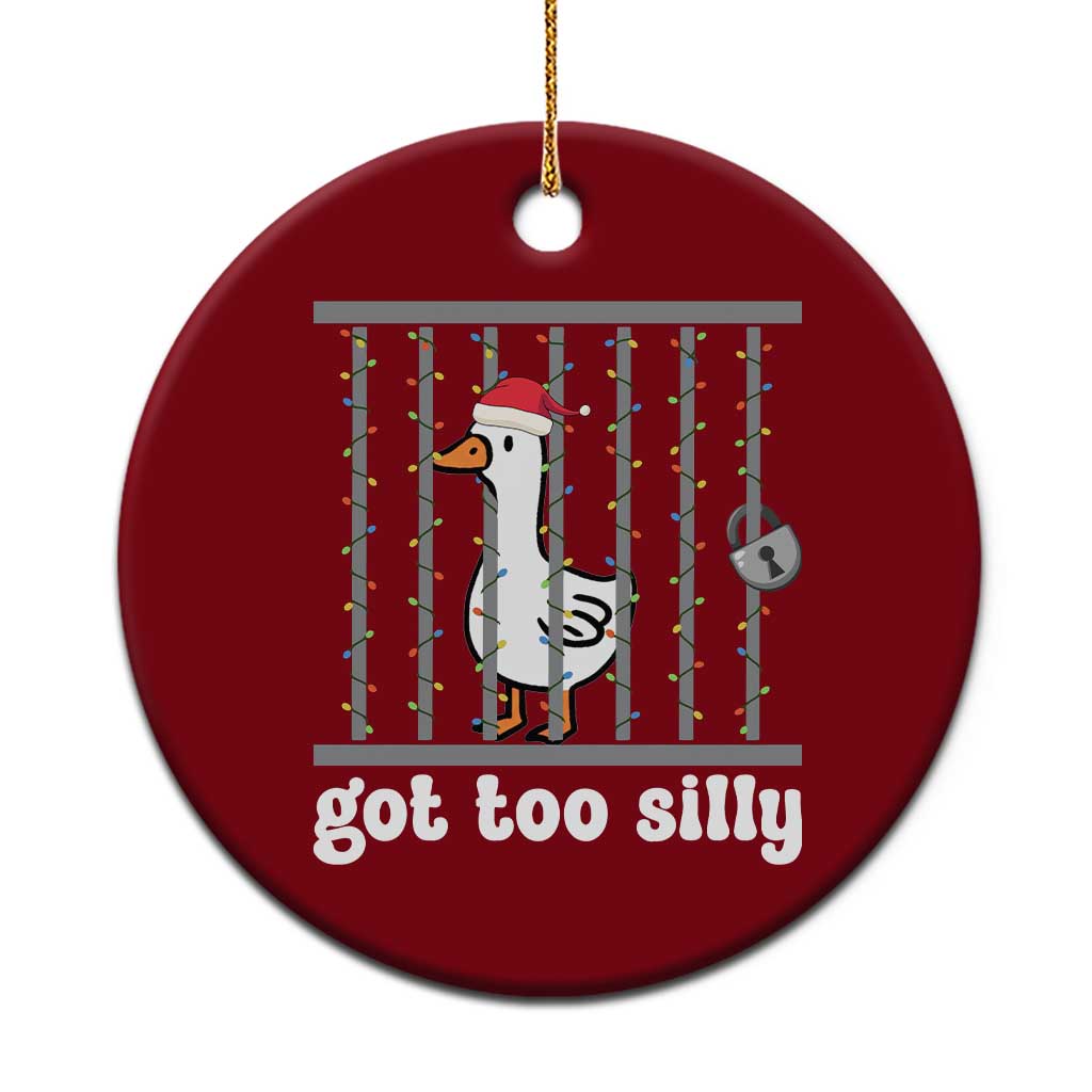 Funny Got Too Silly Christmas Ceramic Ornament Santa Goose Pun Humor Animal Lovers - Wonder Print Shop