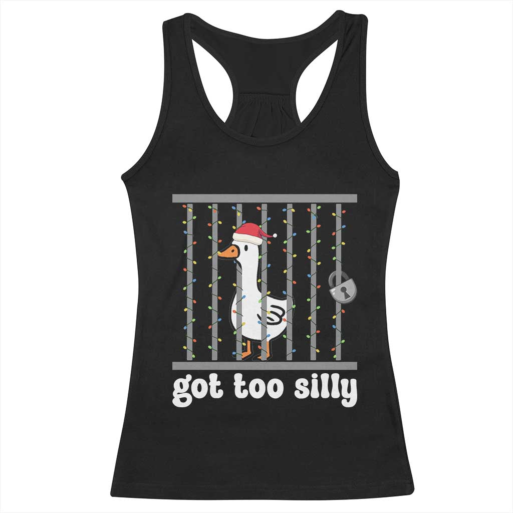 Funny Got Too Silly Christmas Racerback Tank Top Santa Goose Pun Humor Animal Lovers - Wonder Print Shop