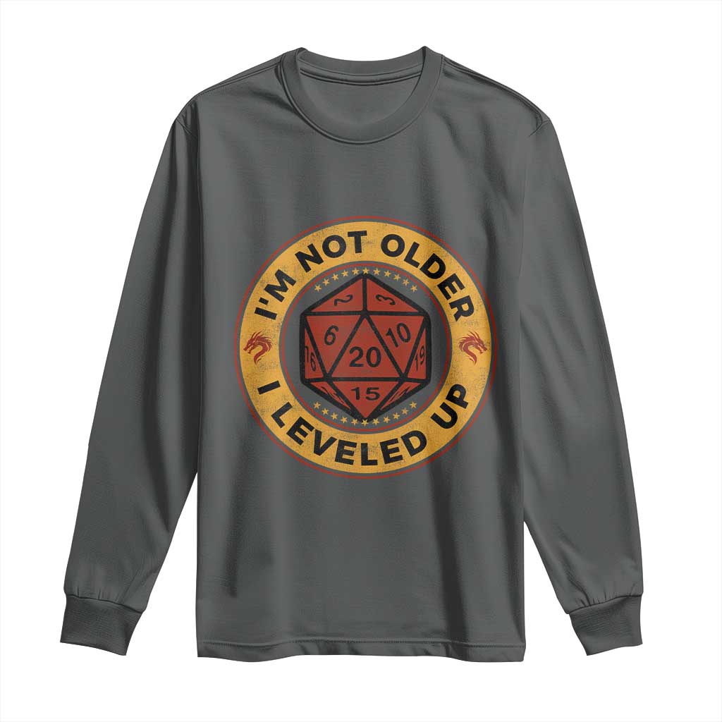 Funny RPG Gamer I Am Not Older I Leveled Up Long Sleeve Shirt Vintage D20 Tabletop - Wonder Print Shop