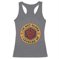 Funny RPG Gamer I Am Not Older I Leveled Up Racerback Tank Top Vintage D20 Tabletop - Wonder Print Shop