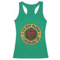 Funny RPG Gamer I Am Not Older I Leveled Up Racerback Tank Top Vintage D20 Tabletop - Wonder Print Shop