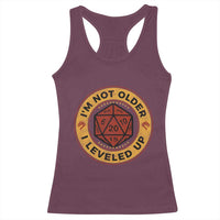 Funny RPG Gamer I Am Not Older I Leveled Up Racerback Tank Top Vintage D20 Tabletop - Wonder Print Shop