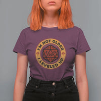 Funny RPG Gamer I Am Not Older I Leveled Up T Shirt For Women Vintage D20 Tabletop - Wonder Print Shop