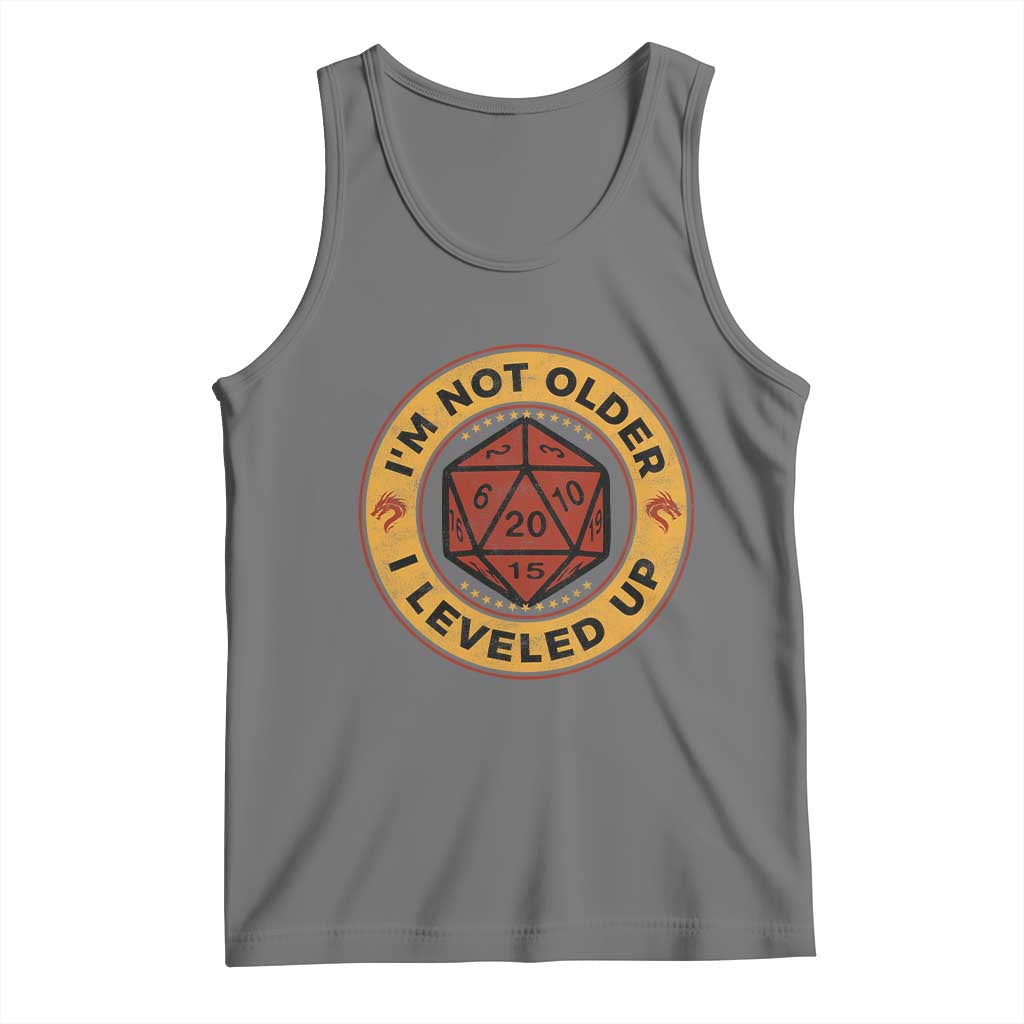 Funny RPG Gamer I Am Not Older I Leveled Up Tank Top Vintage D20 Tabletop - Wonder Print Shop