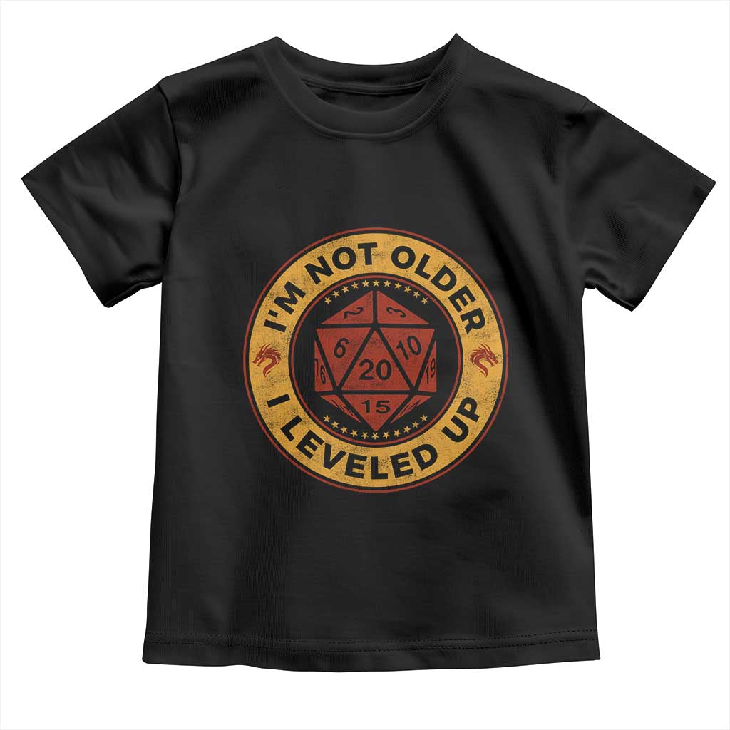 Funny RPG Gamer I Am Not Older I Leveled Up Toddler T Shirt Vintage D20 Tabletop - Wonder Print Shop