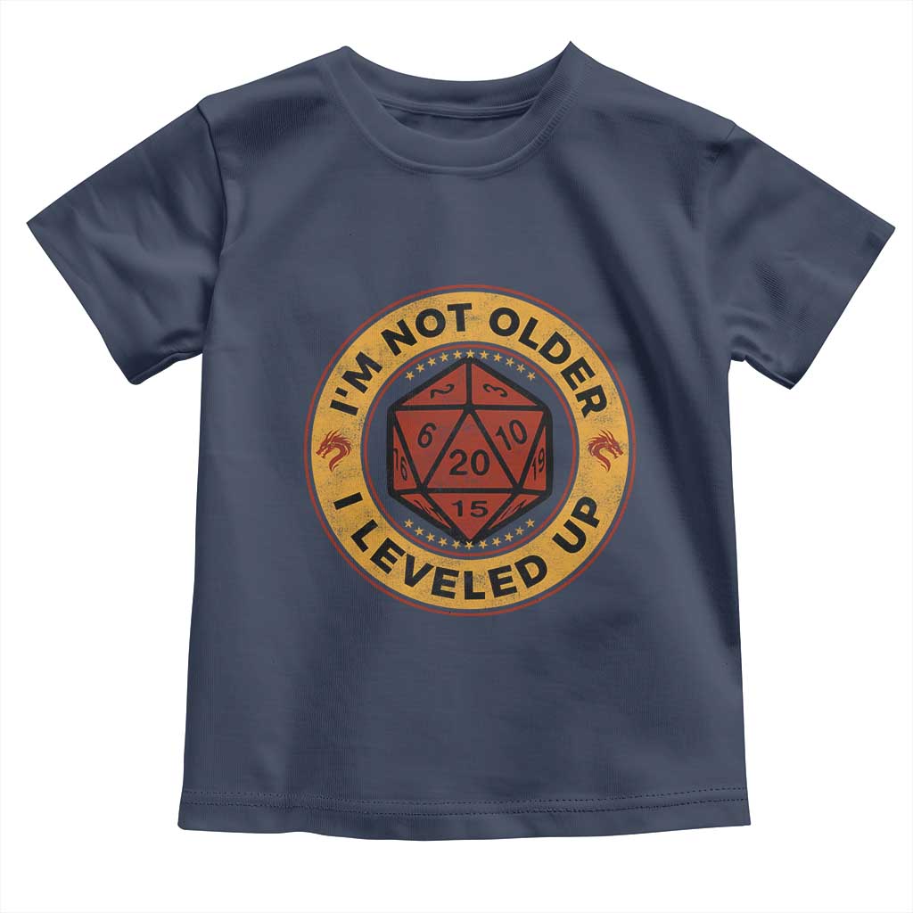 Funny RPG Gamer I Am Not Older I Leveled Up Toddler T Shirt Vintage D20 Tabletop - Wonder Print Shop