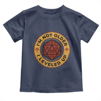 Funny RPG Gamer I Am Not Older I Leveled Up Toddler T Shirt Vintage D20 Tabletop - Wonder Print Shop