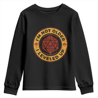 Funny RPG Gamer I Am Not Older I Leveled Up Youth Sweatshirt Vintage D20 Tabletop - Wonder Print Shop