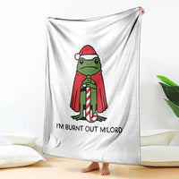 Funny Christmas Frog Knight Throw Blanket I Am Burnt Out M Lord Medieval Meme - Wonder Print Shop