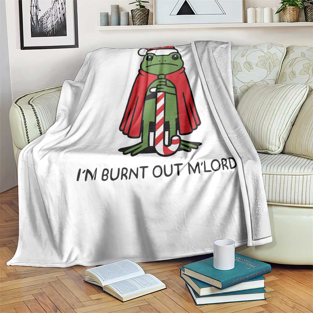 Funny Christmas Frog Knight Throw Blanket I Am Burnt Out M Lord Medieval Meme - Wonder Print Shop