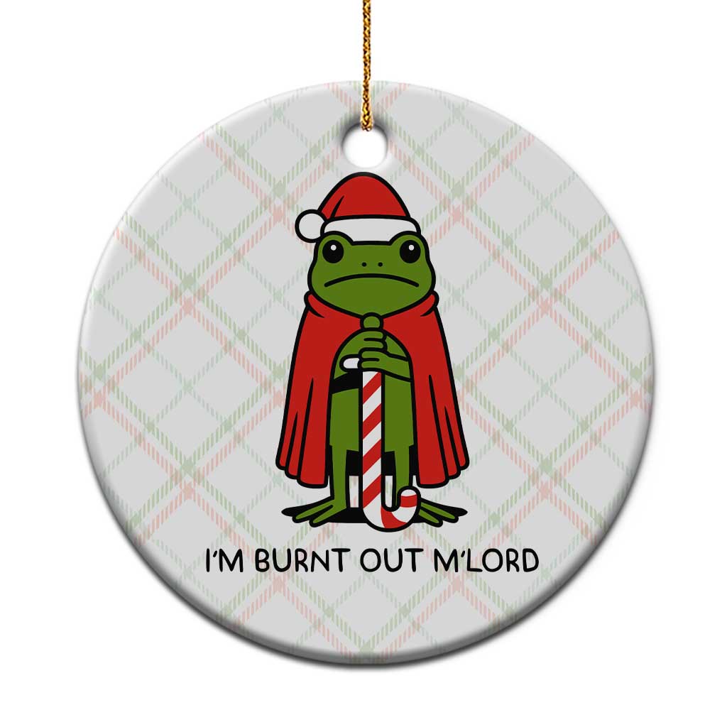 Funny Christmas Frog Knight Ceramic Ornament I Am Burnt Out M Lord Medieval Meme - Wonder Print Shop